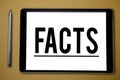 Text sign showing Facts. Conceptual photo information used as evidence or part of report news article blog