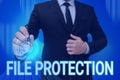 Text sign showing File Protection. Conceptual photo Preventing accidental erasing of data using storage medium Man Royalty Free Stock Photo