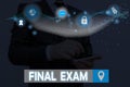 Text sign showing Final Exam. Conceptual photo test given to student at the end of a course of study or training.