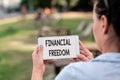 Text sign showing Financial Freedom. Business showcase make big life decisions without being stressed about money Voice