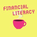 Text sign showing Financial Literacy. Conceptual photo Understand and knowledgeable on how money works Royalty Free Stock Photo