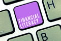 Text sign showing Financial Literacy. Conceptual photo Understand and knowledgeable on how money works Royalty Free Stock Photo