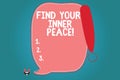 Text sign showing Find Your Inner Peace. Conceptual photo Peaceful style of life Positivism Meditation Blank Color