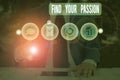 Text sign showing Find Your Passion. Conceptual photo Seek Dreams Find best job or activity do what you love. Royalty Free Stock Photo