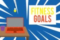 Text sign showing Fitness Goals. Conceptual photo Loose fat Build muscle Getting stronger Conditioning Front view open