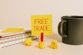 Text sign showing Free Trade. Word for The ability to buy and sell on your own terms and means Pinned Memo With