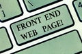 Text sign showing Front End Web Page. Conceptual photo Converting data into graphical interface for users Keyboard key Royalty Free Stock Photo