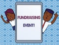 Text sign showing Fundraising Event. Conceptual photo campaign whose purpose is to raise money for a cause Male and