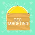 Text sign showing Geo Targeting. Conceptual photo method of determining the geolocation of a website visitor Hook Up