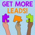 Text sign showing Get More Leads. Conceptual photo initiation consumer interest or enquiry products or services Three Royalty Free Stock Photo