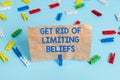 Text sign showing Get Rid Of Limiting Beliefs. Conceptual photo remove negative beliefs and think positively Colored clothespin Royalty Free Stock Photo