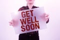 Text sign showing Get Well Soon. Concept meaning Wishing you have better health than now Greetings good wishes