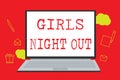 Text sign showing Girls Night Out. Conceptual photo Freedoms and free mentality to the girls in modern era