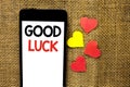 Text sign showing Good Luck. Conceptual photo Lucky Greeting Wish Fortune Chance Success Feelings Blissful written on Cardboard Pi