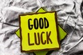 Text sign showing Good Luck. Conceptual photo Lucky Greeting Wish Fortune Chance Success Feelings Blissful written on Stacked Stic