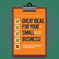 Text sign showing Great Ideas For Your Small Business. Conceptual photo Good innovative solutions to start Lined Color