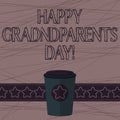 Text sign showing Happy Grandparents Day. Conceptual photo National holiday to celebrate and honor grandparents 3D