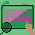 Text sign showing Happy Weekend. Business showcase Cheerful rest day Time of no office work Spending holidays Hand Using Royalty Free Stock Photo