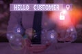 Text sign showing Hello Customer. Conceptual photo greeting used to someone who buys goods or services Royalty Free Stock Photo