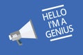 Text sign showing Hello I am A Genius. Conceptual photo Introduce yourself as over average person to others Symbol warning announc