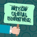 Text sign showing Hitech Global Innovations. Conceptual photo Cutting edge emerging worldwide technologies Hu analysis Hand