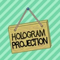 Text sign showing Hologram Projection. Conceptual photo photographic projection of a recording of a light Square rectangle unreal