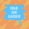 Text sign showing Home And Garden. Conceptual photo Gardening and house activities hobbies agriculture Blank Color