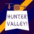 Text sign showing Hunter Valley. Conceptual photo Australia s is best known wine regions State of New South Wales.