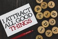 Text sign showing I Attract All Good Things. Conceptual photo Positive attraction law Motivation Affirmation Written paper red mar Royalty Free Stock Photo