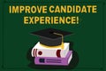 Text sign showing Improve Candidate Experience. Conceptual photo Develop jobseekers feeling during recruitment Color