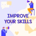 Text sign showing Improve Your Skills. Business concept get better at sports hobby or something you do Man Standing And Royalty Free Stock Photo