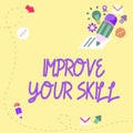 Text sign showing Improve Your SkillUnlock Potentials from Very Good to Excellent to Mastery. Business idea Unlock