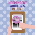 Text sign showing Independent Auditor s is Report. Conceptual photo analyze Accounting and Financial Practices