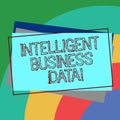 Text sign showing Intelligent Business Data. Conceptual photo use of internal data to analyze the operations Pile of Blank