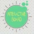 Text sign showing Interactive Board. Conceptual photo standalone touchscreen computer used independently Asymmetrical uneven