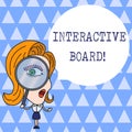 Text sign showing Interactive Board. Conceptual photo standalone touchscreen computer used independently Woman Looking