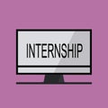 Text sign showing Internship. Conceptual photo Student Trainee working on organization to gain experience