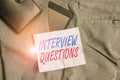 Text sign showing Interview Questions. Conceptual photo Typical topic being ask or inquire during an interview