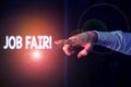 Text sign showing Job Fair. Conceptual photo event in which employers recruiters give information to employees Finger pointing in