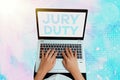 Text sign showing Jury Duty. Conceptual photo obligation or a period of acting as a member of a jury in court. Royalty Free Stock Photo