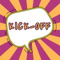 Text sign showing Kick Off. Internet Concept start or resumption of football match in which player kicks ball