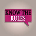 Text sign showing Know The Rules. Conceptual photo set explicit or regulation principles governing conduct Rectangular Royalty Free Stock Photo