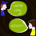 Text sign showing Lawyer Legal Activity. Conceptual photo prepare cases and give advice on legal subject Hand Drawn Man