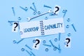 Text sign showing Leadership Capability. Business approach what a Leader can build Capacity to Lead Effectively