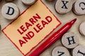 Text sign showing Learn And Lead. Conceptual photo Improve the skills and knowleadge to fit for the leadership Royalty Free Stock Photo