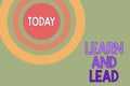 Text sign showing Learn And Lead. Conceptual photo Improve the skills and knowleadge to fit for the leadership Dotted Royalty Free Stock Photo