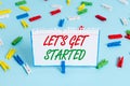 Text sign showing Let S Is Get Started. Conceptual photo to begin doing or working on something you had started Colored Royalty Free Stock Photo