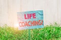 Text sign showing Life Coaching. Conceptual photo demonstrating employed to help showing attain their goals in career Plain empty