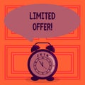 Text sign showing Limited Offer. Conceptual photo Short time special clearance Price Reduction