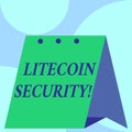 Text sign showing Litecoin Security. Conceptual photo peertopeer cryptocurrency and opensource software Open big Royalty Free Stock Photo